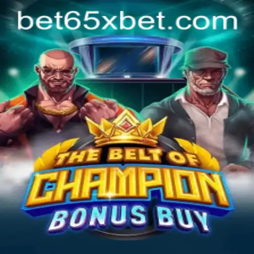 TheBeltOfChampionBonusBuy: A Gamers' Delight at 65xbet